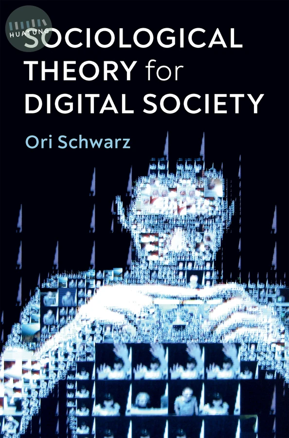 Sociological Theory for Digital Society 