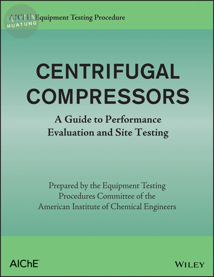 AIChE Equipment Testing Procedure - Centrifugal Compressors 
