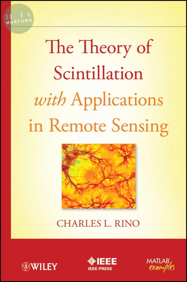 The Theory of Scintillation with Applications in Remote Sensing 