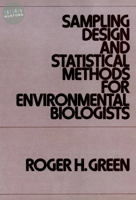 Sampling Design and Statistical Methods for Environmental Biologists 
