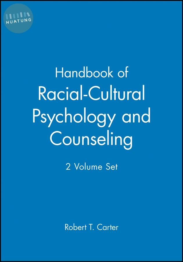 Handbook of Racial-Cultural Psychology and Counseling, 2 Volume Set 