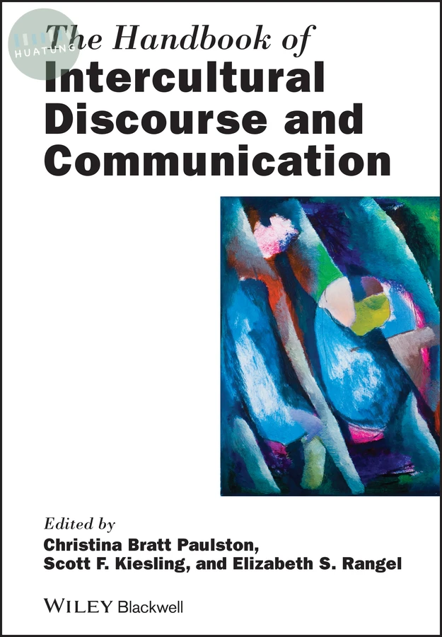 The Handbook of Intercultural Discourse and Communication 