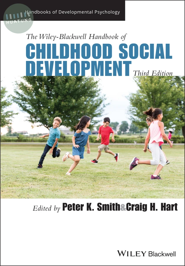 The Wiley-Blackwell Handbook of Childhood Social Development 
