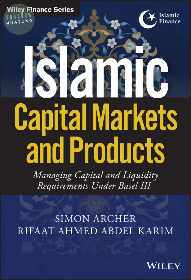 Islamic Capital Markets and Products 