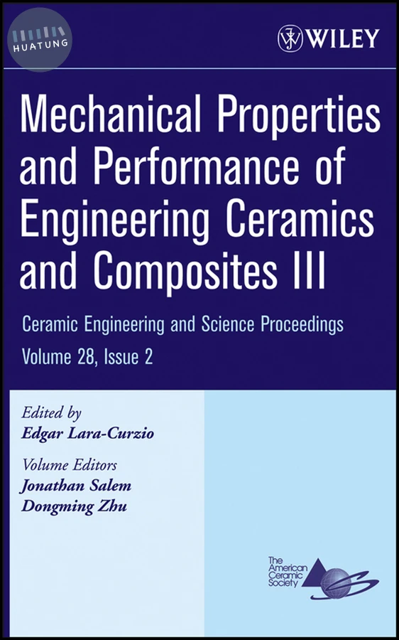 Mechanical Properties and Performance of Engineering Ceramics and Composites III, Volume 28, Issue 2 