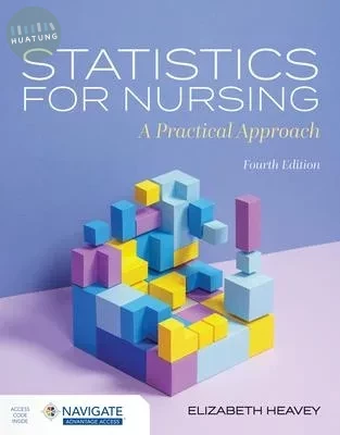 Statistics for Nursing: A Practical Approach (4版)