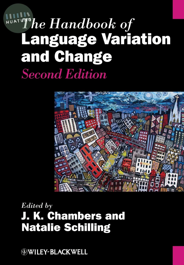 The Handbook of Language Variation and Change 