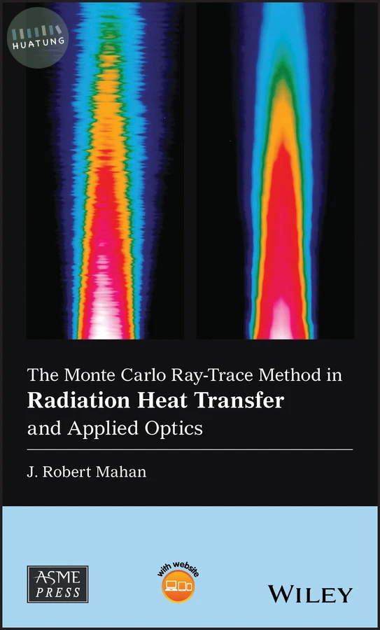 The Monte Carlo Ray-Trace Method in Radiation Heat Transfer and Applied Optics 