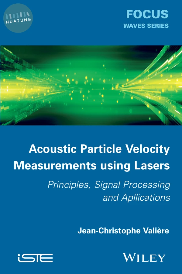 Acoustic Particle Velocity Measurements Using Lasers 