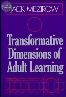 Transformative Dimensions of Adult Learning 
