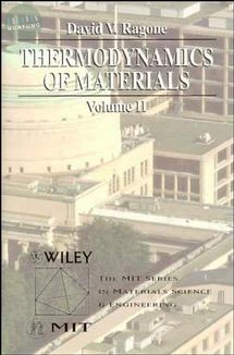 Thermodynamics of Materials, Volume 2 