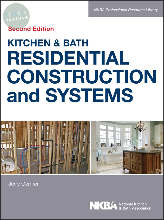 Kitchen & Bath Residential Construction and Systems 