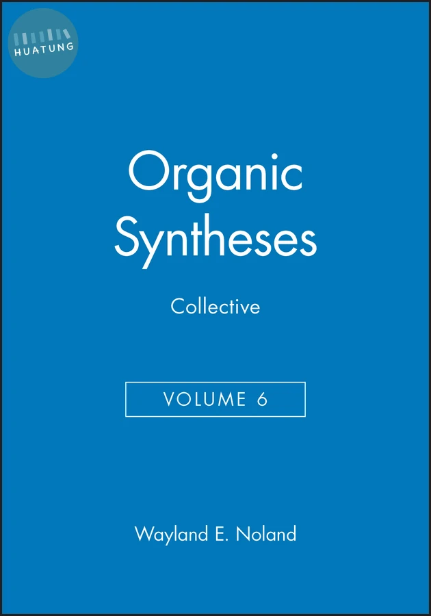 Organic Syntheses, Collective Volume 6 