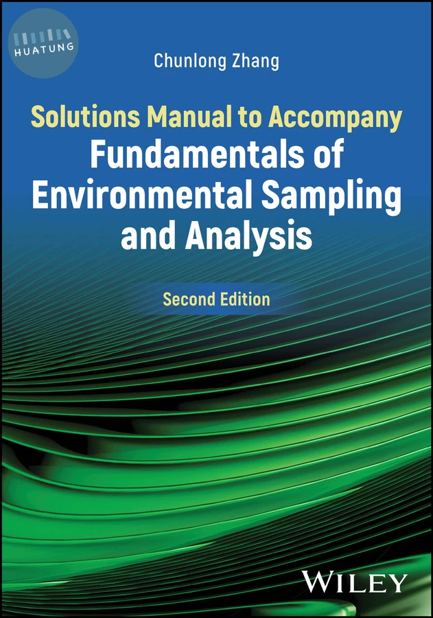 Solutions Manual to Accompany Fundamentals of Environmental Sampling and Analysis 
