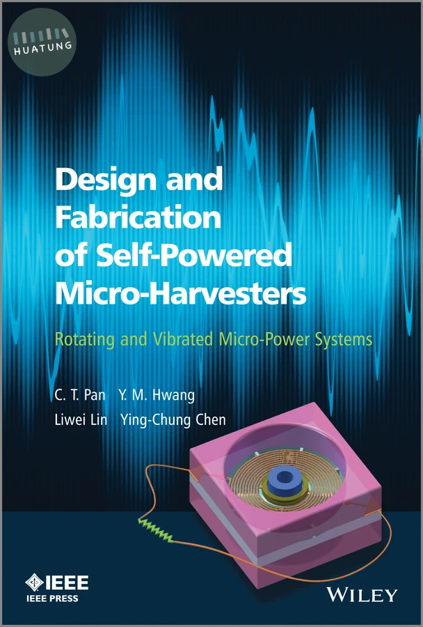 Design and Fabrication of Self-Powered Micro-Harvesters 