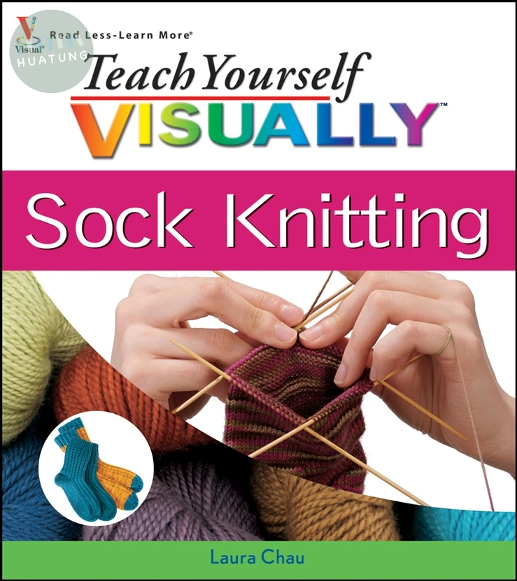 Teach Yourself VISUALLY Sock Knitting 