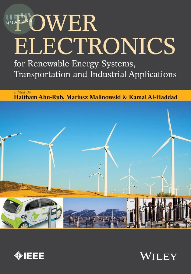 Power Electronics for Renewable Energy Systems, Transportation and Industrial Applications 