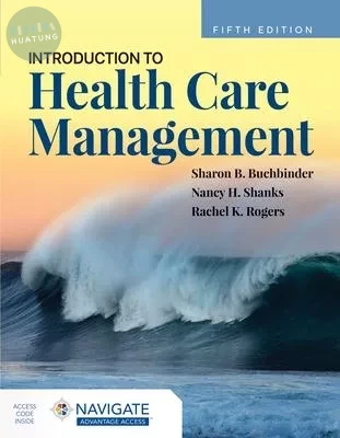 Introduction to Health Care Management (5版)