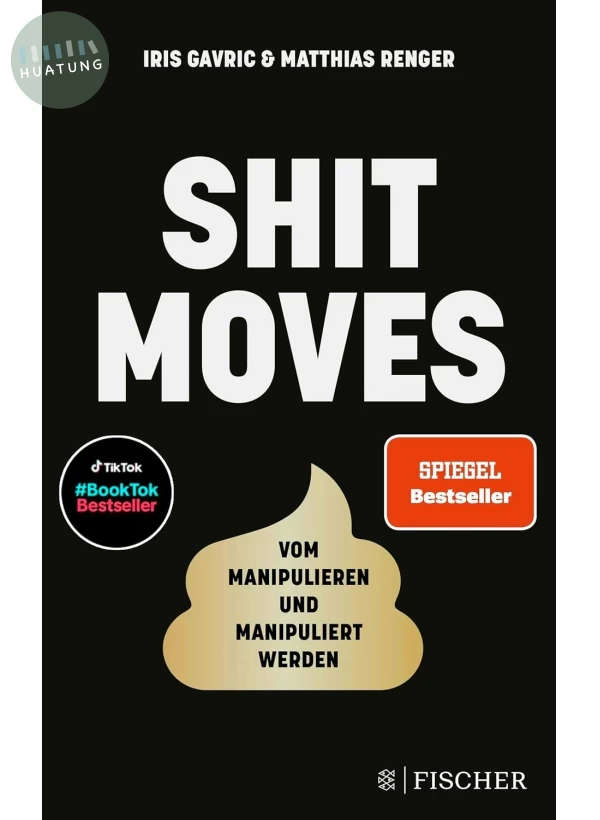Shitmoves: Vom Manipulieren und Manipuliertwerden 識破下三濫：關於操弄、贏家與溝通的真相 