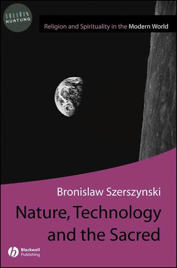 Nature, Technology and the Sacred 