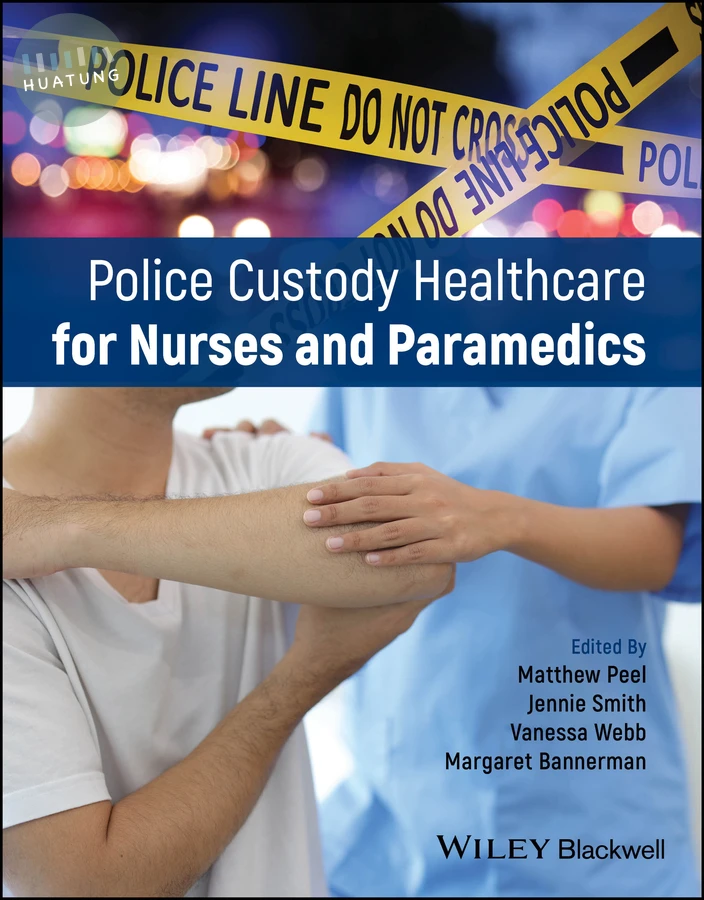 Police Custody Healthcare for Nurses and Paramedics 