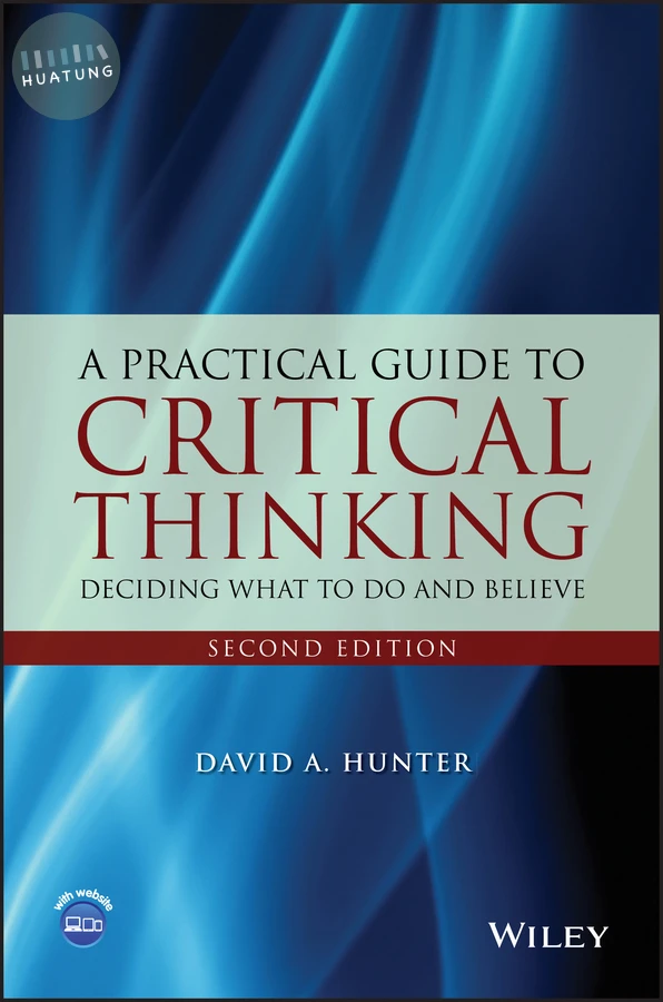 A Practical Guide to Critical Thinking 