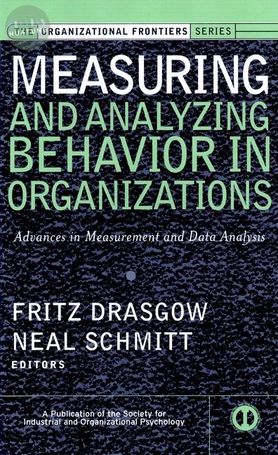 Measuring and Analyzing Behavior in Organizations 