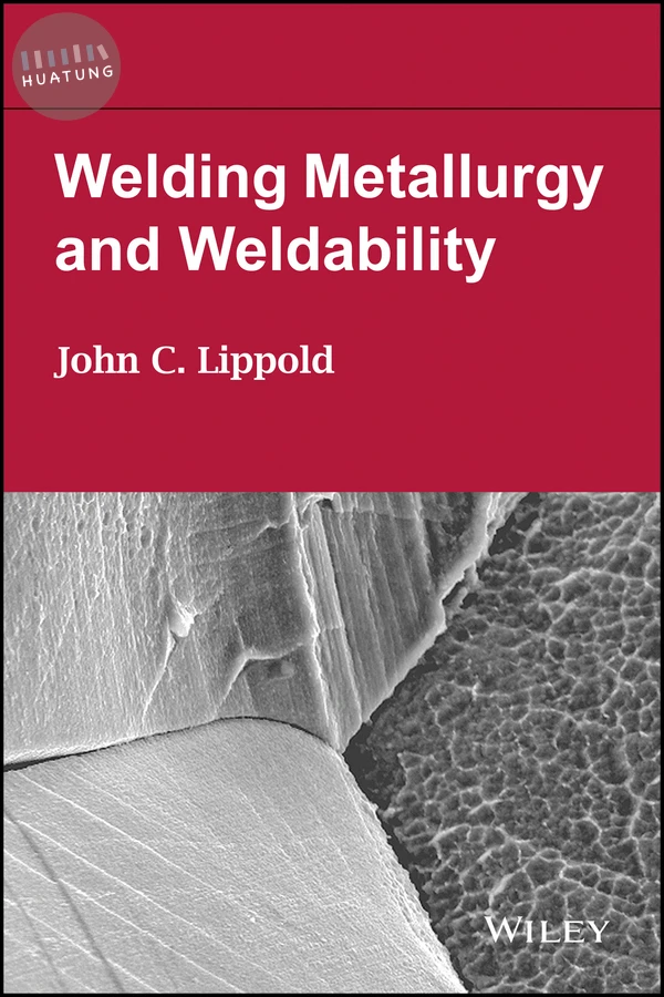 Welding Metallurgy and Weldability of Nickel-Base Alloys with Weldability Stainless Steel and Welding Metallurgy and Weldability Set 