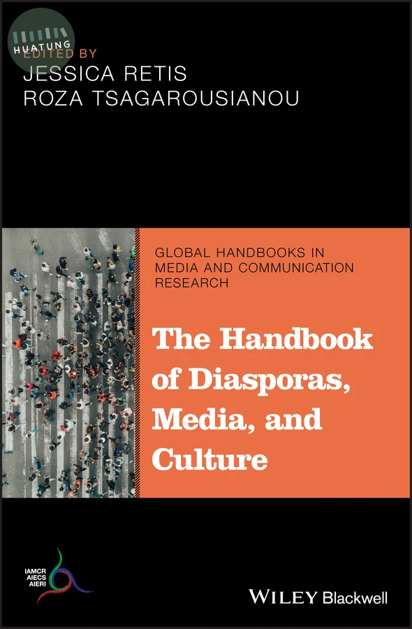 The Handbook of Diasporas, Media, and Culture 