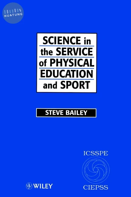 Science in the Service of Physical Education and Sport 