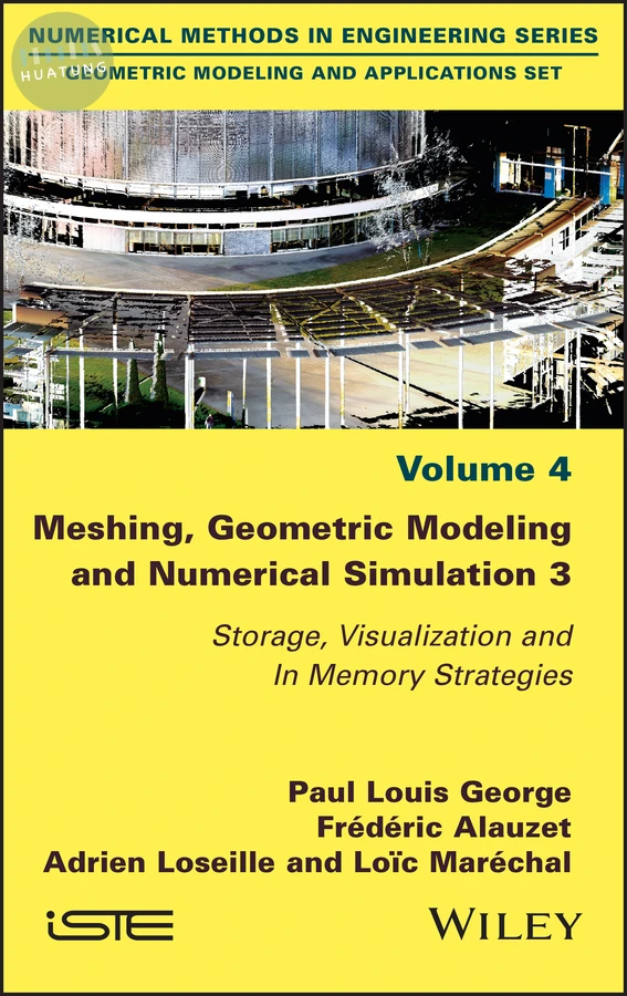 Meshing, Geometric Modeling and Numerical Simulation 3 