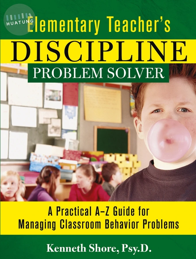 Elementary Teacher's Discipline Problem Solver 