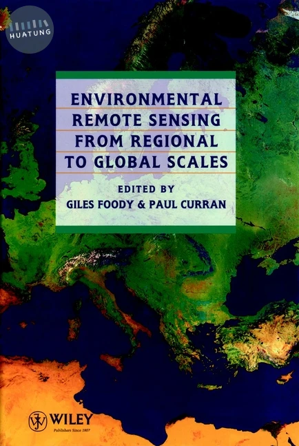 Environmental Remote Sensing From Regional to Global Scales 