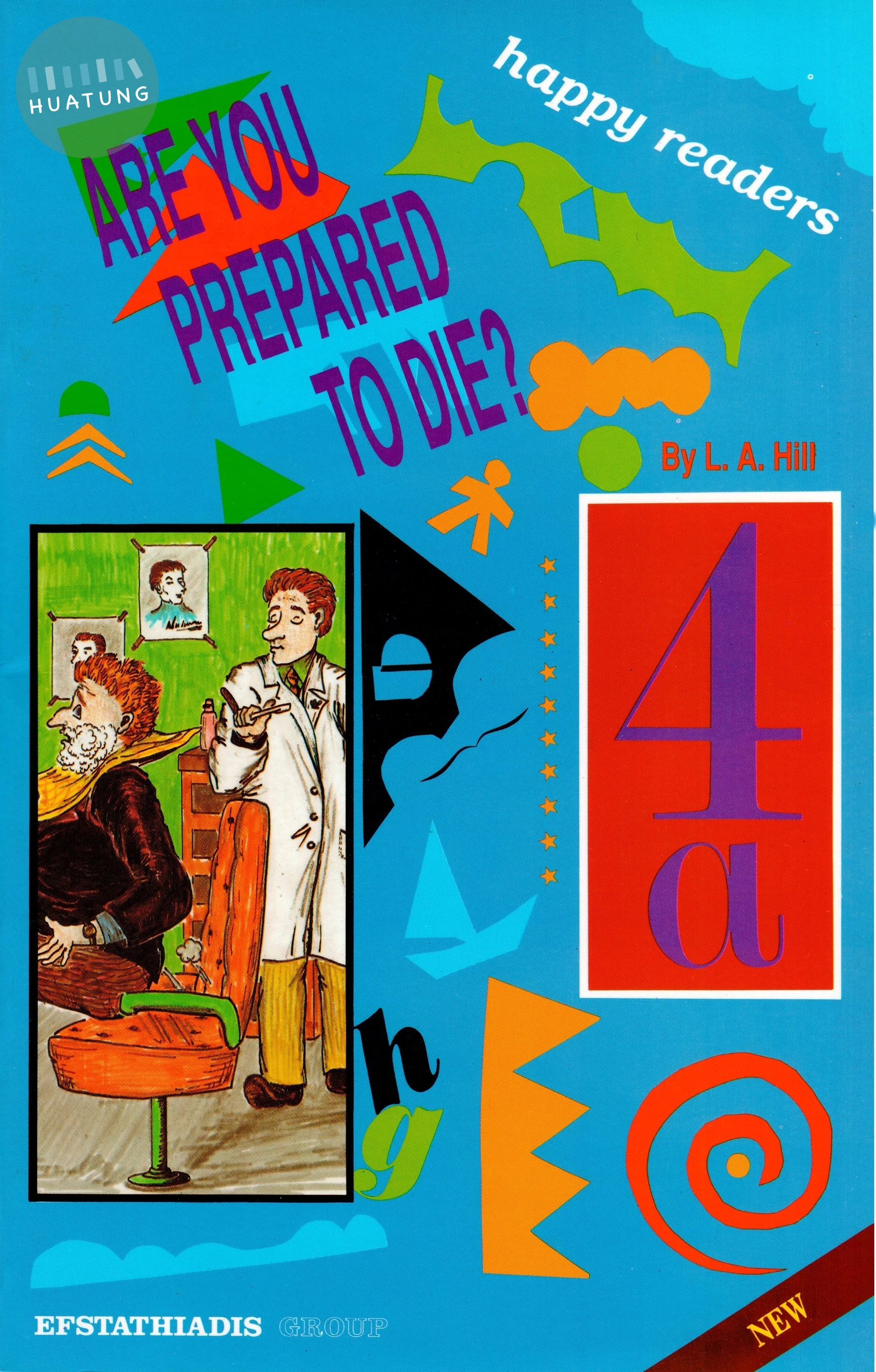 HAPPY READERS 4A : ARE YOU PREPARED TO DIE ? (1版)