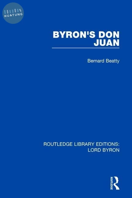 Byron's Don Juan (Routledge Library Editions: Lord Byron) (1版)