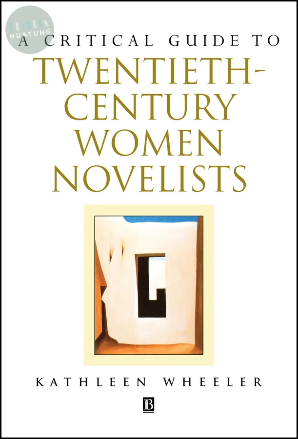 A Critical Guide to Twentieth-century Women Novelists 