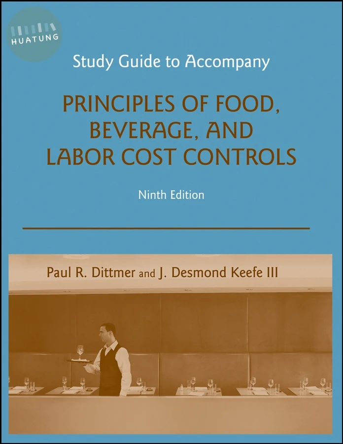 Study Guide to accompany Principles of Food, Beverage, and Labor Cost Controls, 9e 
