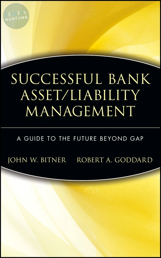 Successful Bank Asset/Liability Management 