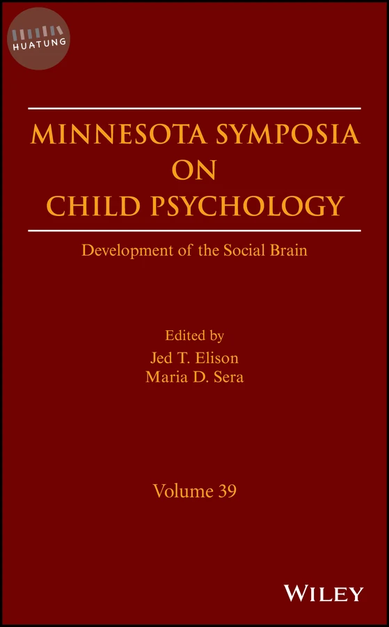 Development of the Social Brain, Volume 39 