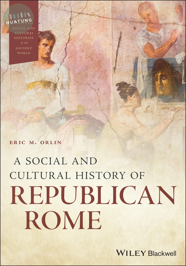A Social and Cultural History of Republican Rome 