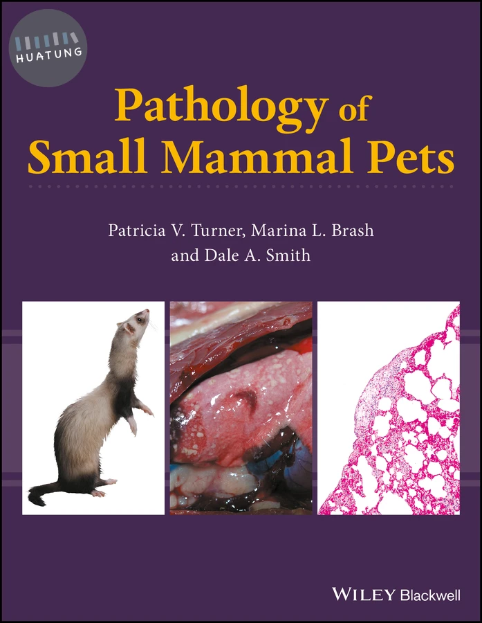 Pathology of Small Mammal Pets 