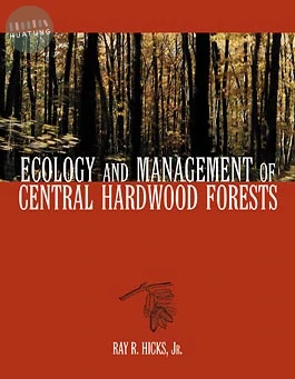 Ecology and Management of Central Hardwood Forests 