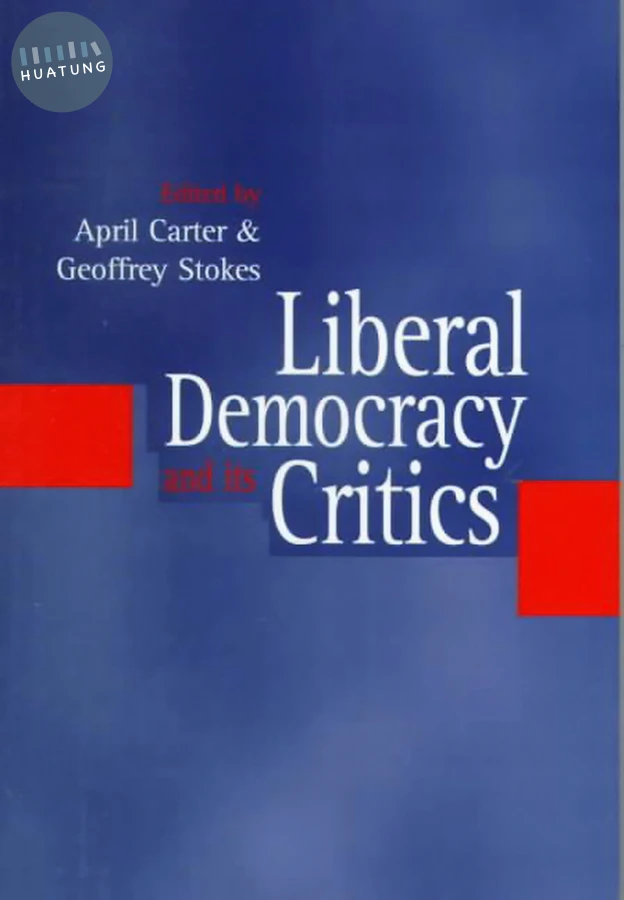 Liberal Democracy and its Critics 