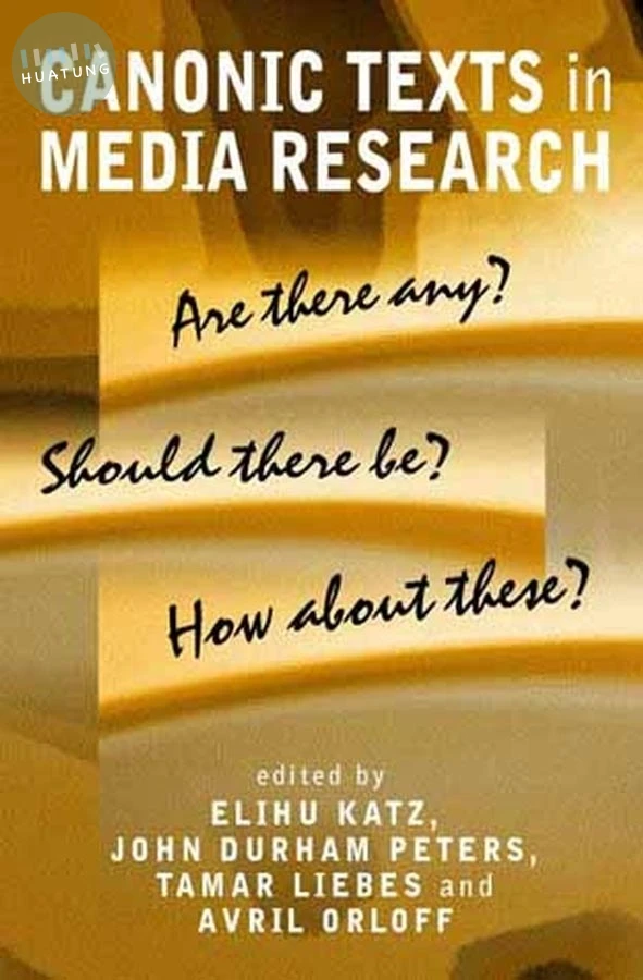 Canonic Texts in Media Research 