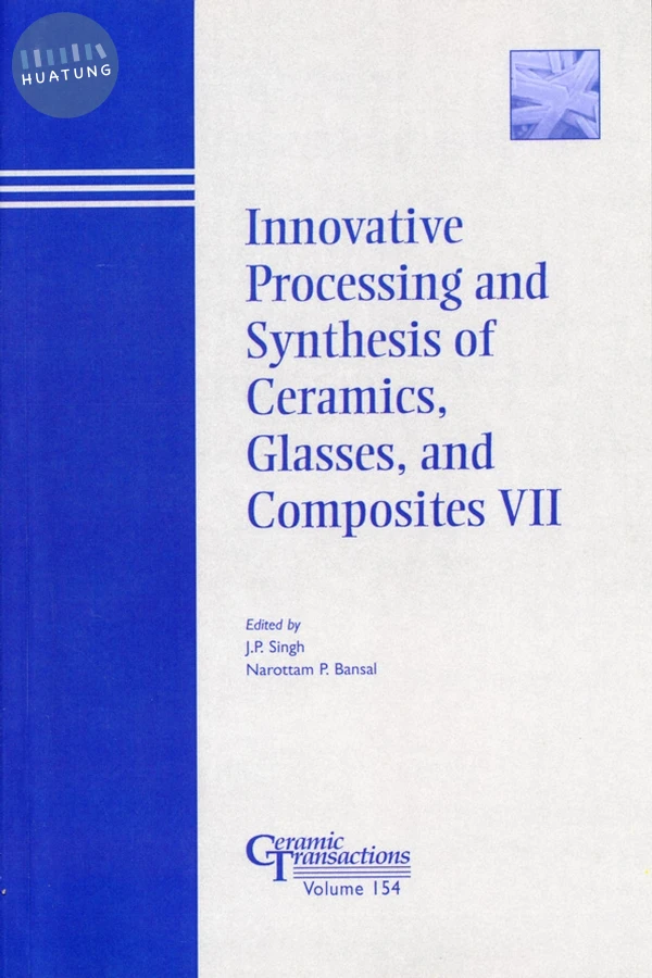 Innovative Processing and Synthesis of Ceramics, Glasses, and Composites VII 