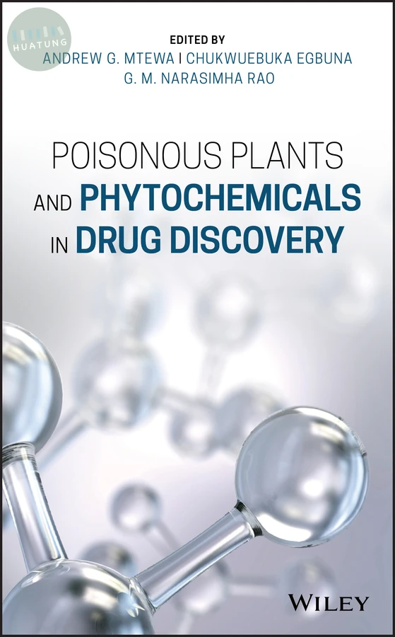 Poisonous Plants and Phytochemicals in Drug Discovery 