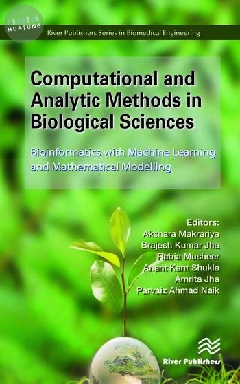 Computational and Analytic Methods in Biological Sciences Bioinformatics with Machine Learning and Mathematical Modelling (1版)