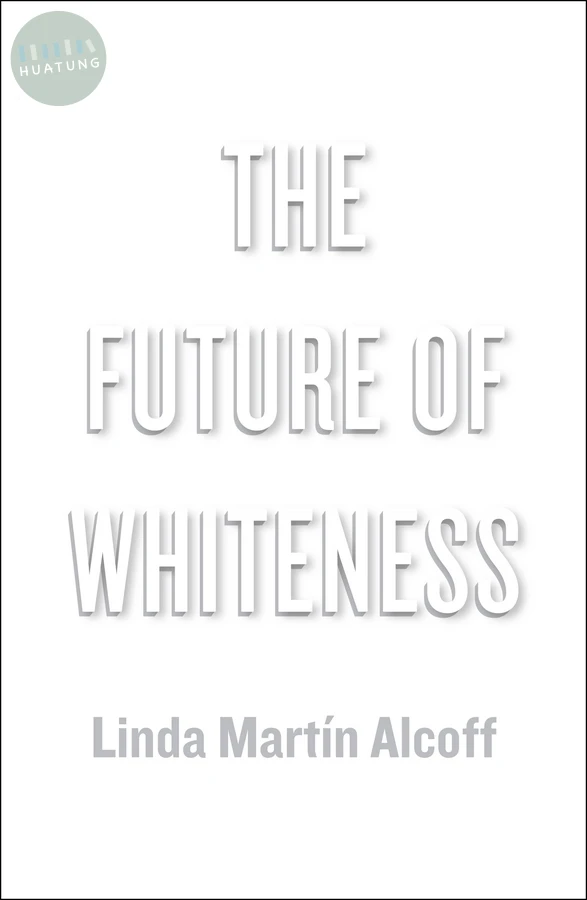 The Future of Whiteness 