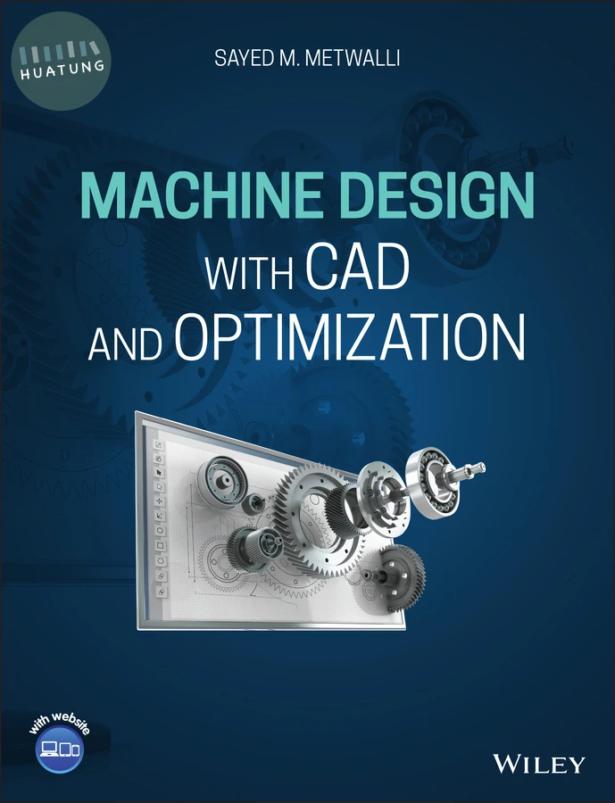 Machine Design with CAD and Optimization 