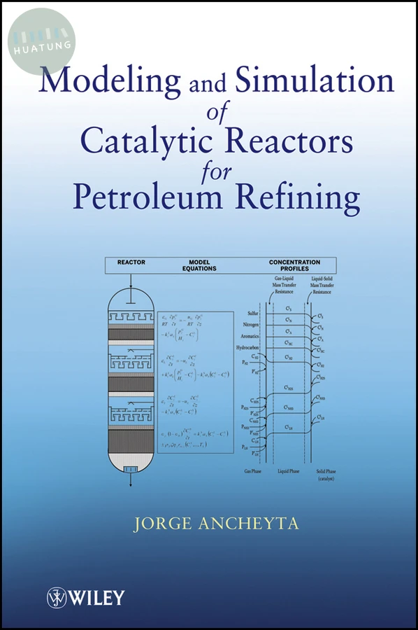 Modeling and Simulation of Catalytic Reactors for Petroleum Refining 
